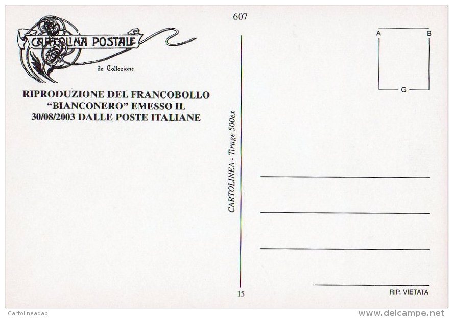 [DC0607] CARTOLINEA - JUVENTUS - JUVE - CAMPIONE D&acute;ITALIA 2002/2003 - RIPROD. FRANCOBOLLO EMESSO DA POSTE ITALIANE - Calcio