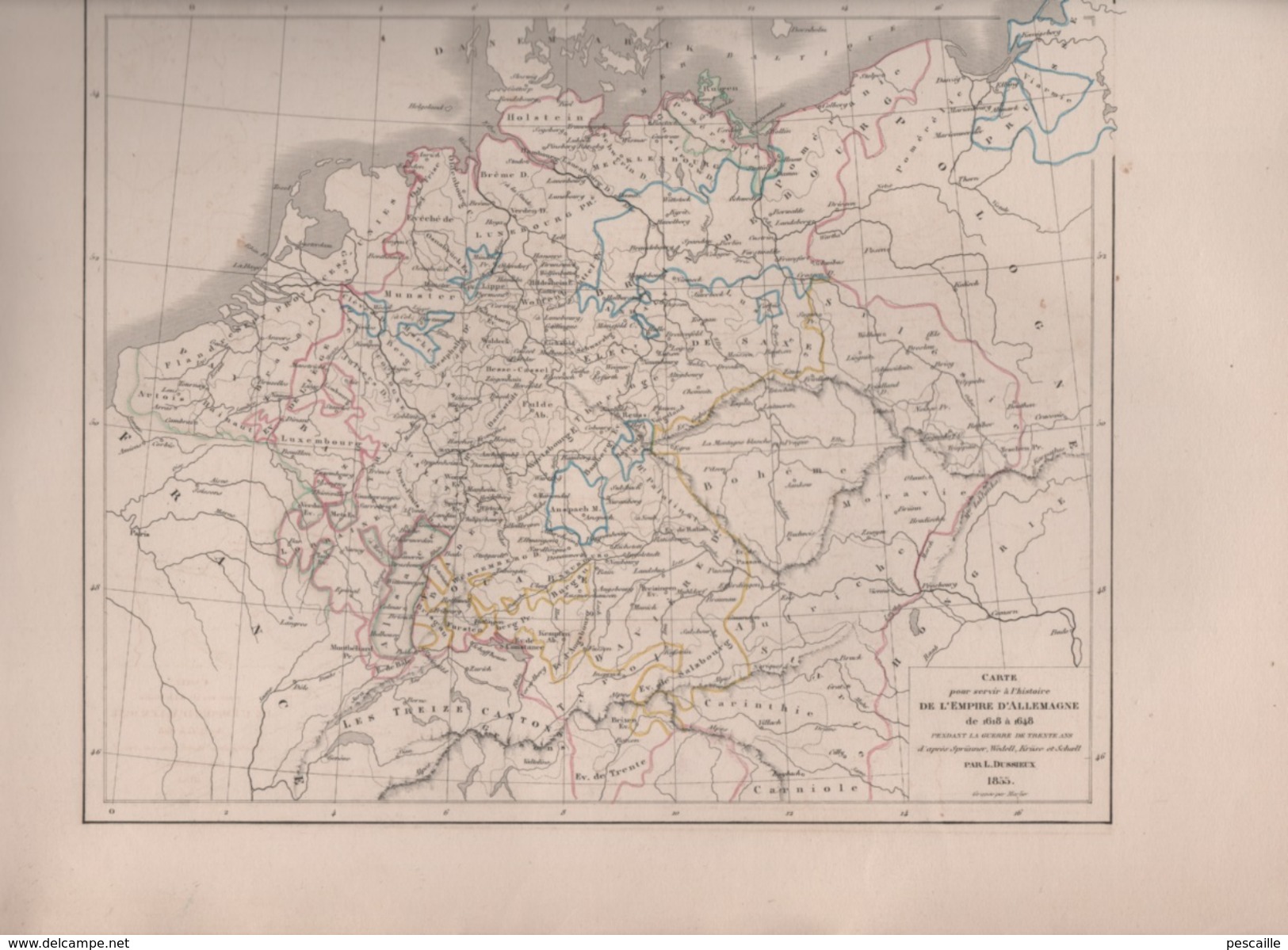 CARTES POUR SERVIR A L'HISTOIRE DE L'EMPIRE D' ALLEMAGNE DRESSEES PAR L DUSSIEUX EN 1855 - 1453 à 1618 / 1618 à 1648 - Landkarten