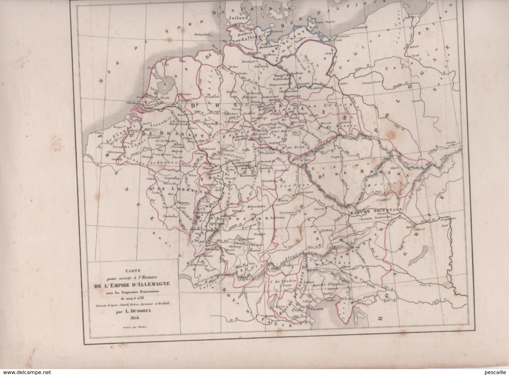 CARTES POUR SERVIR A L'HISTOIRE DE L'EMPIRE D' ALLEMAGNE DRESSEES PAR L DUSSIEUX EN 1854 - 911 à 1024 / 1024 à 1138 - Mapas Geográficas