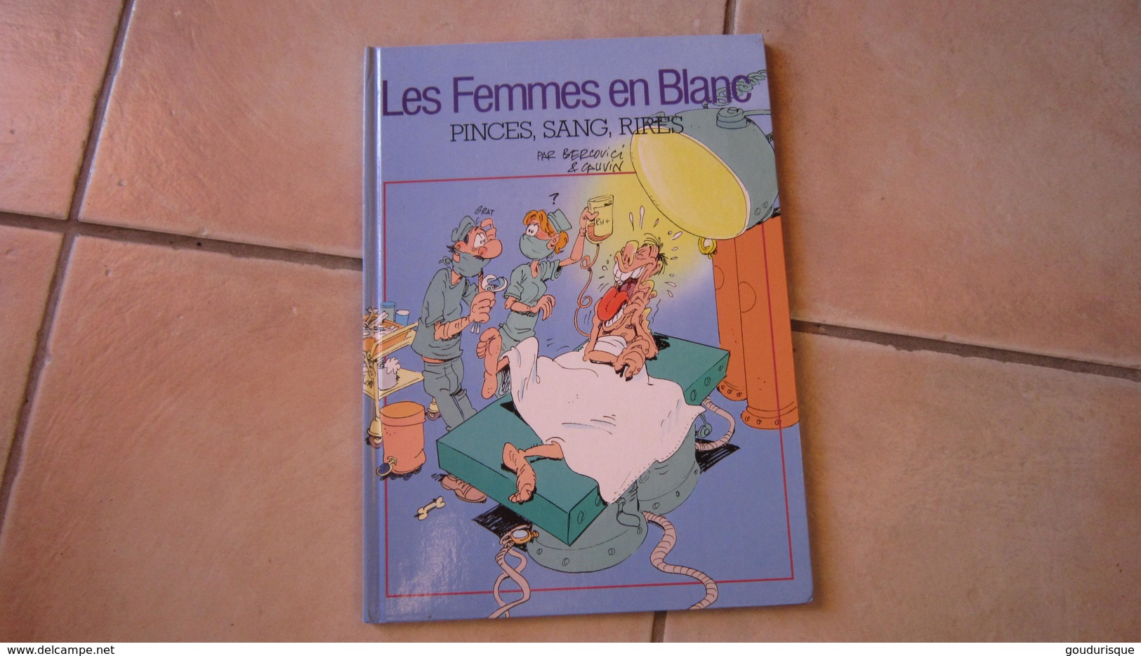 LES FEMMES EN BLANC T7 PINCES SANG RIRES  BERCOVICI CAUVIN - Femmes En Blanc, Les