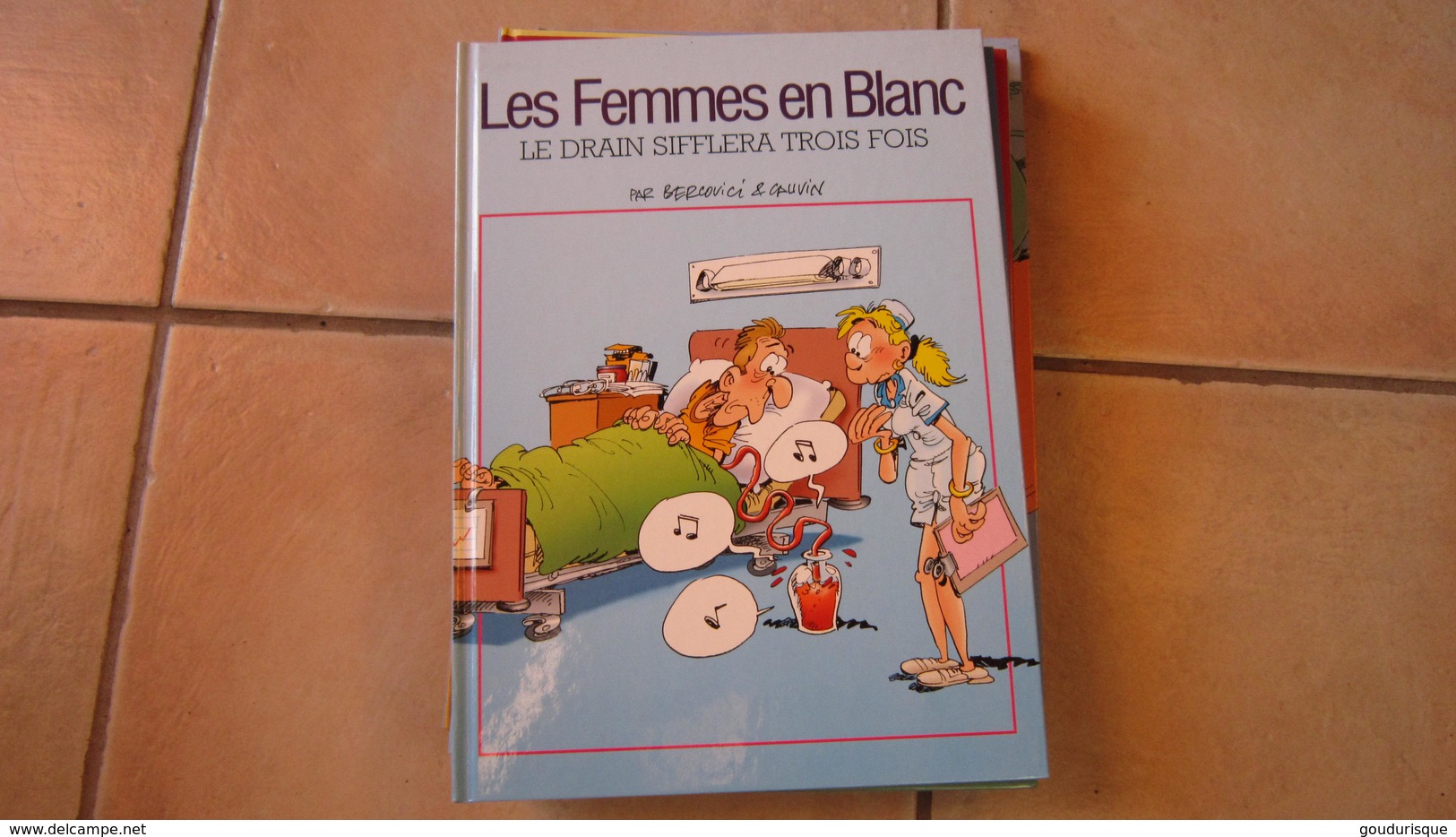LES FEMMES EN BLANC T17 LE DRAIN SIFFLERA TROIS FOIS   BERCOVICI CAUVIN - Femmes En Blanc, Les