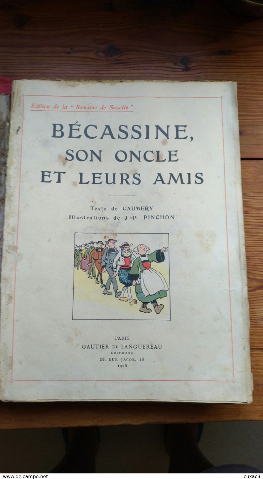 Bécassine Son Oncle Et Leurs Amis 1926 - Bécassine