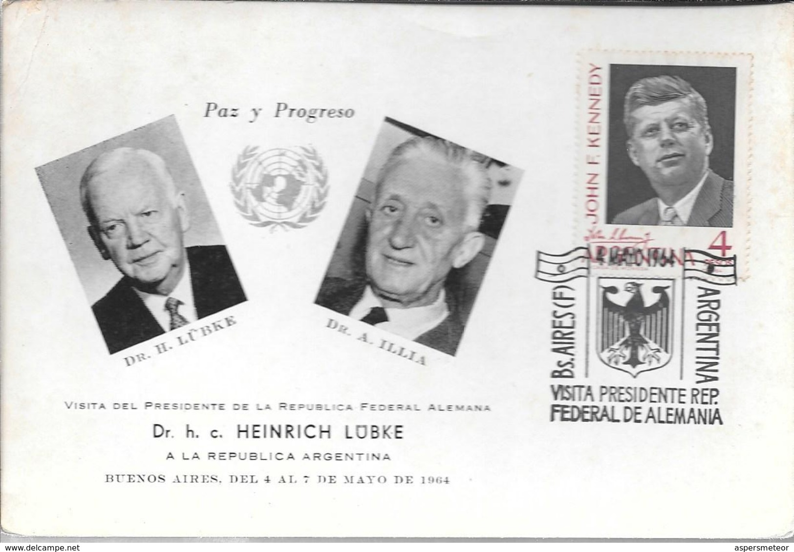 PAZ Y PROGRESO VISITA DEL PRESIDENTE DE LA REPUBLICA FEDERAL ALEMANA HEINRICH LUBKE ARTURO ILLIA PRESIDENTE PLUS TIMBRE - Lettres & Documents