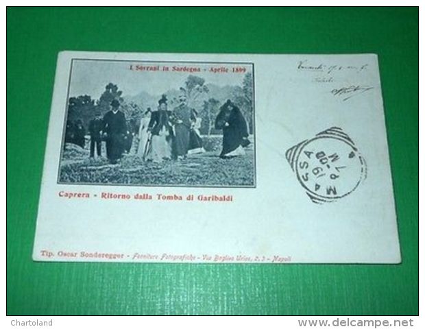 Cartolina I Sovrani In Sardegna Caprera - Ritorno Dalla Tomba Di Garibaldi 1900 - Cagliari