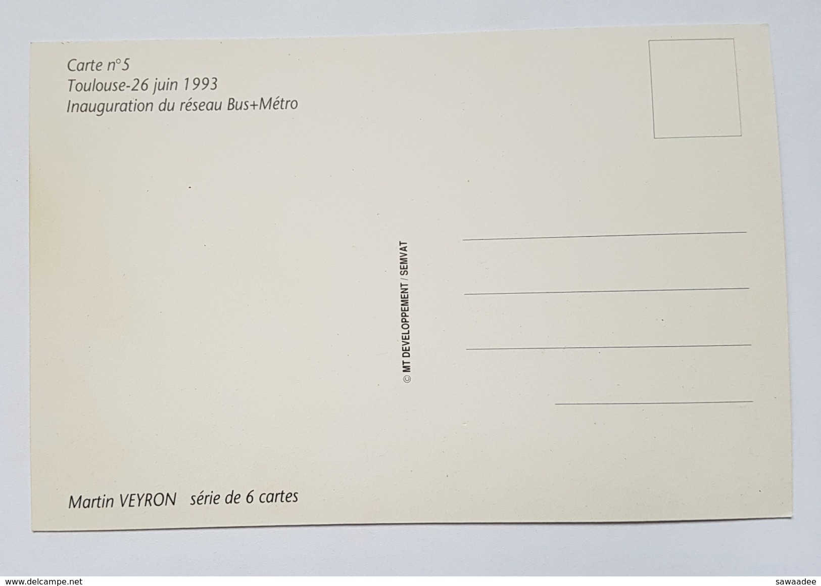 CARTE POSTALE - CARTE N°5 - TOULOUSE 26/06/1993 - INAUGURATION DU RESEAU BUS + METRO - MARTIN VEYRON - Inaugurations