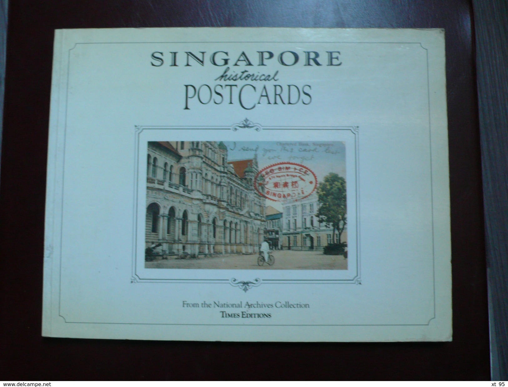 Singapore Historical Postcards - 96 Pages - Frais De Port 3.50 Euros - Livres & Catalogues