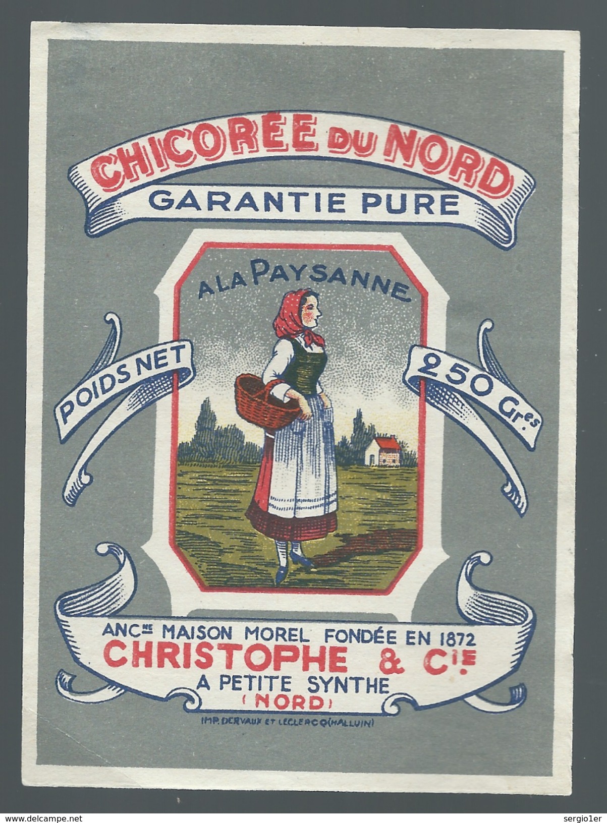 Ancienne  étiquette Chicorée Du Nord Garantie Pure A La Paysanne Anci Maison Morel 1872  Christophe & Cie Petite Synthe - Fruits & Vegetables