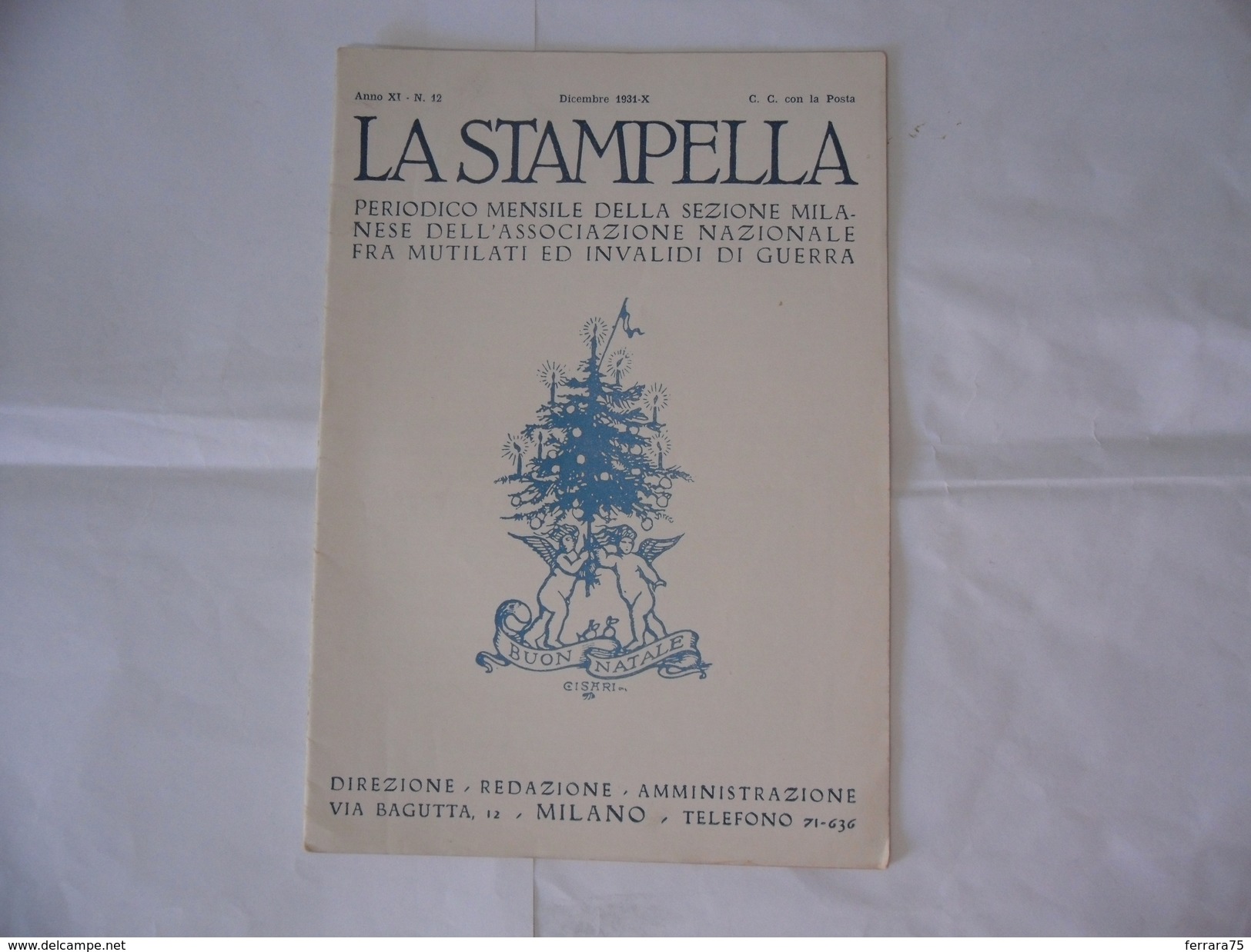 WW2 RIVISTA LA STAMPELLA SANTO NATALE 1931 MUTILATI ED INVALIDI DI GUERRA. - Italien