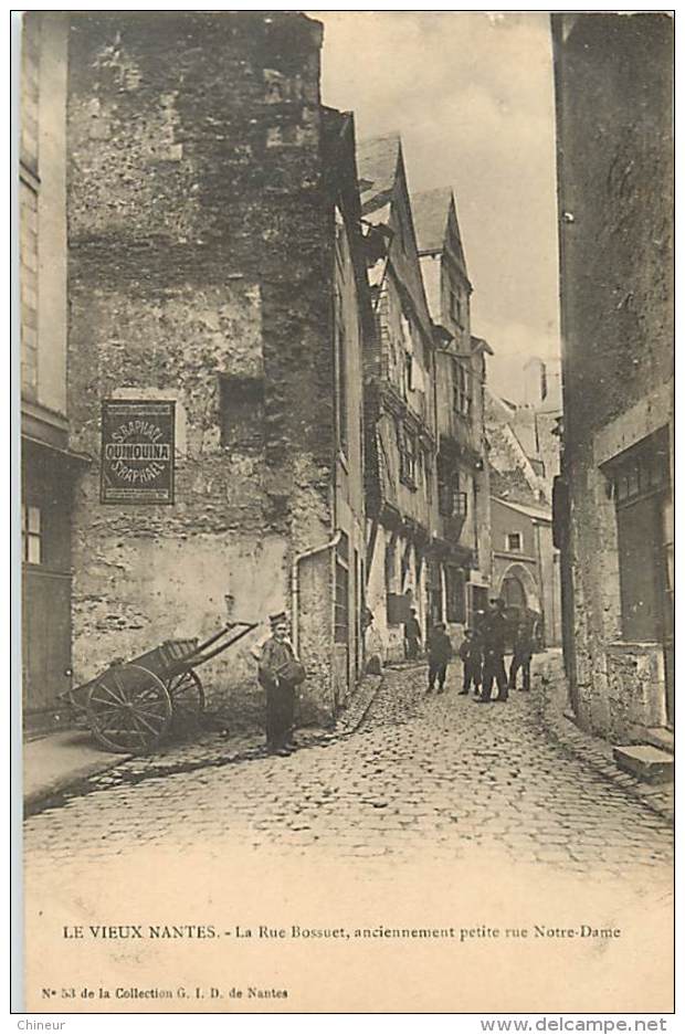 LE VIEUX NANTES LA RUE BOSSUET ANCIENNEMENT PETITE RUE DAME - Nantes