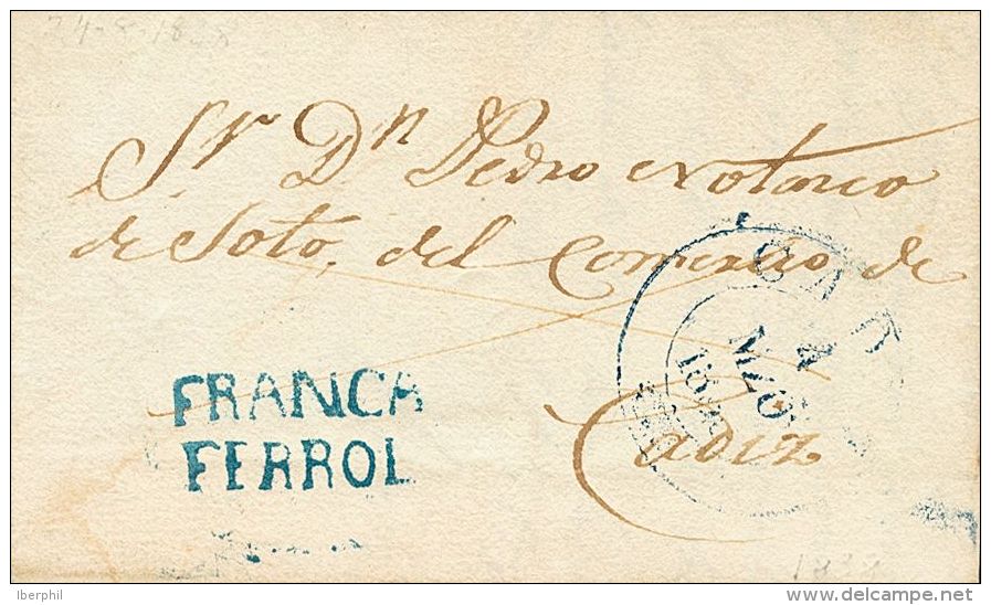 Sobre  1838. Prefilatelia. Galicia. CASTILLO DE SAN FELIPE A CADIZ. Marca FRANCA / FERROL, En Azul (P.E.13) Edici&oacute - ...-1850 Préphilatélie
