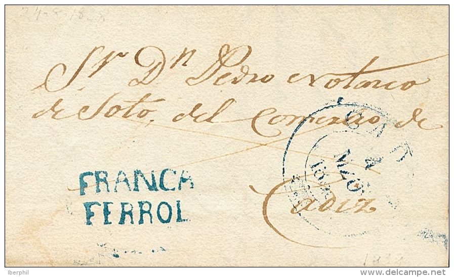 Sobre  1838. Prefilatelia. Galicia. CASTILLO DE SAN FELIPE A CADIZ. Marca FRANCA / FERROL, En Azul (P.E.13) Edici&oacute - ...-1850 Prephilately