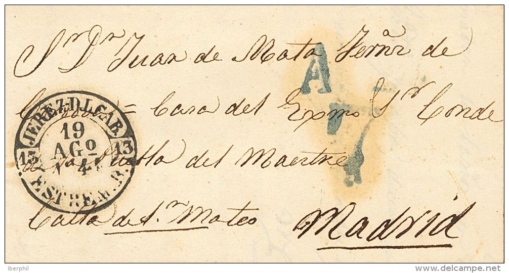 Sobre  1844. Extremadura. Prefilatelia. JEREZ DE LOS CABALLEROS A MADRID. Baeza JEREZ D.L.CAB. / ESTREM. B., En Negro. M - ...-1850 Prephilately