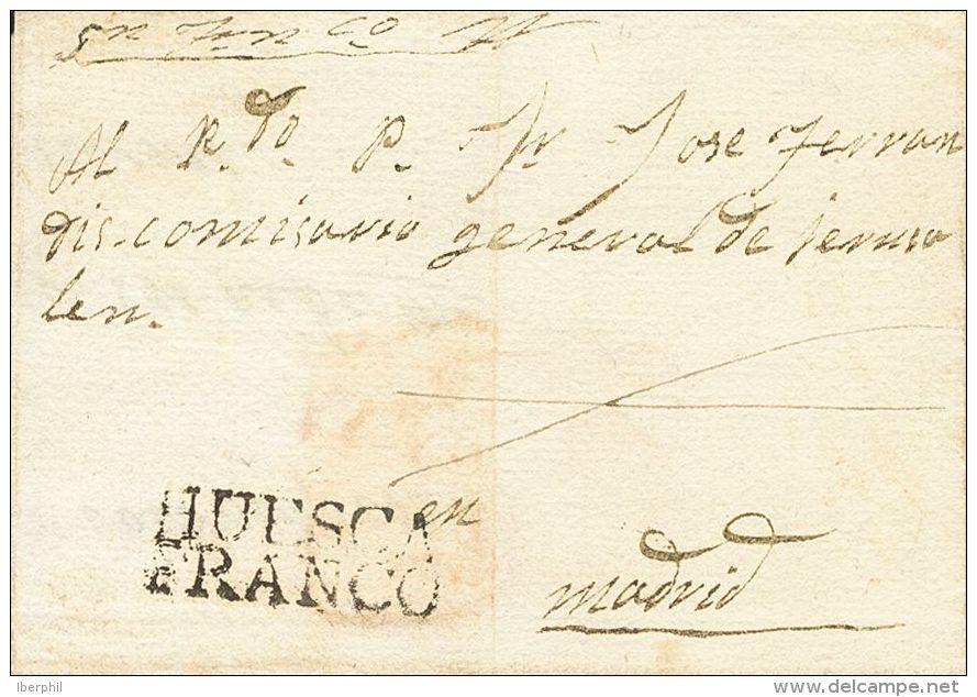 Sobre  1833. Prefilatelia. Arag&oacute;n. HUESCA A MADRID. Marca HUESCA / FRANCO, En Negro (P.E.9) Edici&oacute;n 2004. - ...-1850 Prephilately