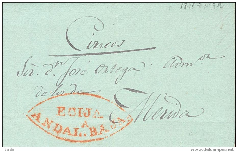 Sobre  1841. Andaluc&iacute;a. Prefilatelia. ECIJA A MERIDA. Marca ECIJA / ANDALA. BAJA, En Rojo (P.E.4) Edici&oacute;n - ...-1850 Préphilatélie