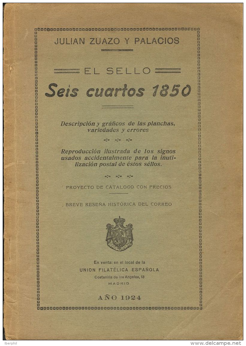 1924. Espa&ntilde;a. Bibliograf&iacute;a. 6 Cuartos De 1850. Descripci&oacute;n Y Gr&aacute;ficos De Las Planchas, Varie - Autres & Non Classés