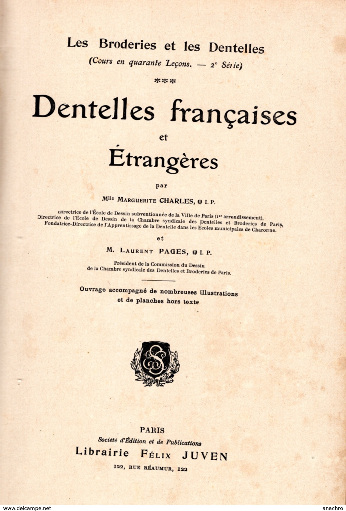 HISTOIRE des BRODERIES DENTELLES FRANCAISES ET ETRANGERES 1906 GRAVURES sublimes