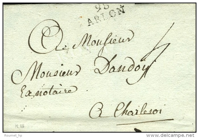 98 / ARLON Sur Lettre Sans Texte. - TB / SUP. - R. - 1792-1815: Départements Conquis