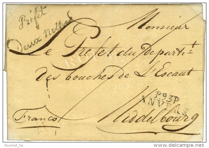 P. 93. P. / ANVERS Sur Lettre En Franchise Pour Midelbourg. Au Recto, Pr&eacute;fet / Deux Nethes. 1811. - TB /... - 1792-1815: Départements Conquis