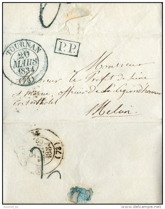 C&agrave;d T 13 Bleu TOURNAN (73), P.P. (B) Sur Lettre Pour Melun, Au Verso Taxe Tampon 2 Bleue. 1834. - TB / SUP. - Sonstige & Ohne Zuordnung
