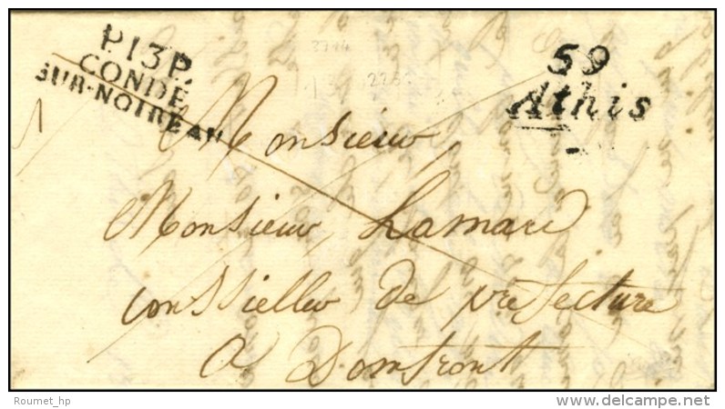 59 / Athis + P. 13. P. / CONDE / SUR-NOIREAU Sur Lettre Avec Texte Dat&eacute; 1832. - SUP. - R. - Sonstige & Ohne Zuordnung