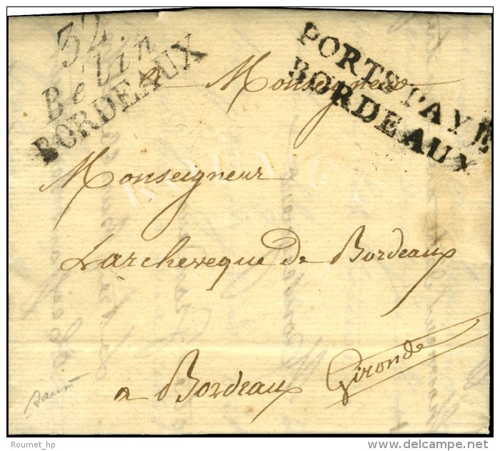 32 / Belin / BORDEAUX + PORTS PAYES / BORDEAUX Sur Lettre Avec Texte Dat&eacute; 1820. Exceptionnelle Combinaison... - Sonstige & Ohne Zuordnung