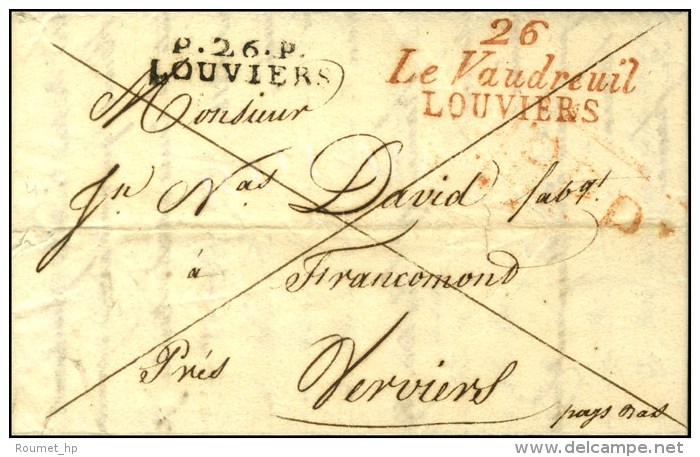 26 / Le Vaudreuil / LOUVIERS Rouge + P. 26. P. / LOUVIERS Sur Lettre Avec Texte Dat&eacute; 1820 Adress&eacute;e... - Sonstige & Ohne Zuordnung