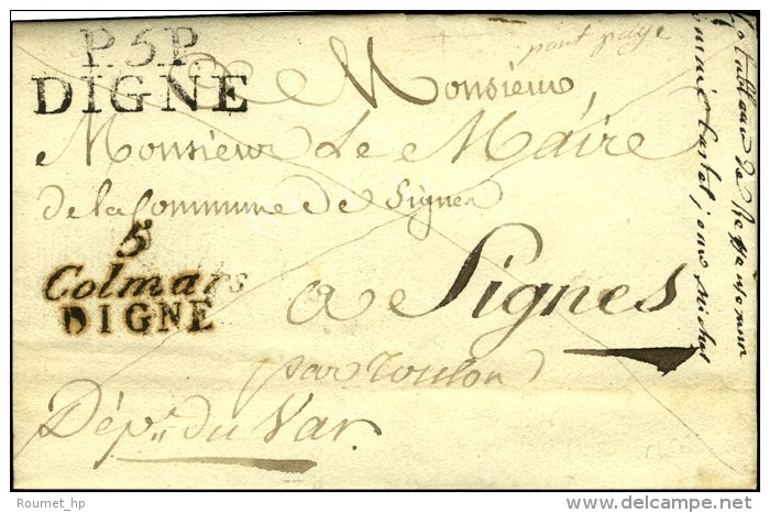 5 / Colmar / DIGNE + P. 5. P. / DIGNE Sur Lettre Avec Texte Dat&eacute; 1820. Exceptionnelle Combinaison. - SUP. -... - Other & Unclassified