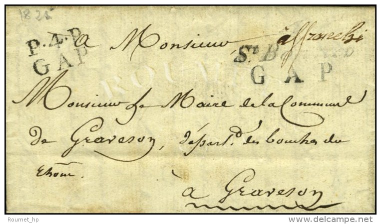 4 / St Bonnet / GAP + P. 4. P. / GAP Sur Lettre Avec Texte Dat&eacute; 1829 Pour Graveson. - TB / SUP. - RR. - Sonstige & Ohne Zuordnung