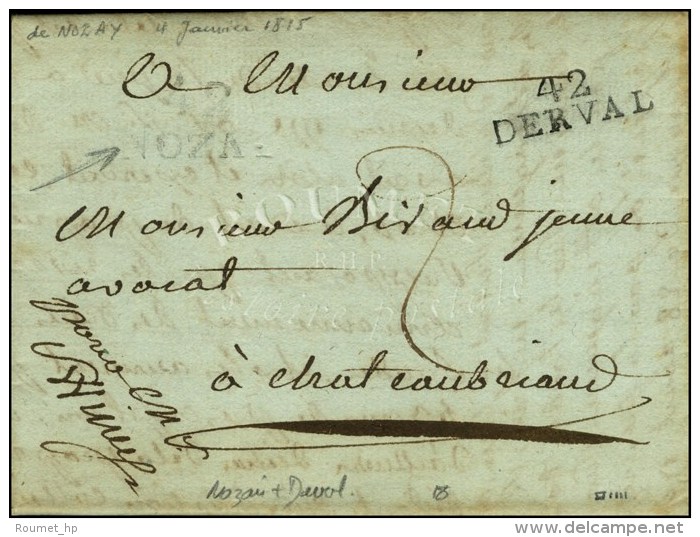 42 / DERVAL + 42 / NOZAY Sur Lettre Avec Texte Dat&eacute; De Nozay 1815. Rare Association. - TB. - Sonstige & Ohne Zuordnung