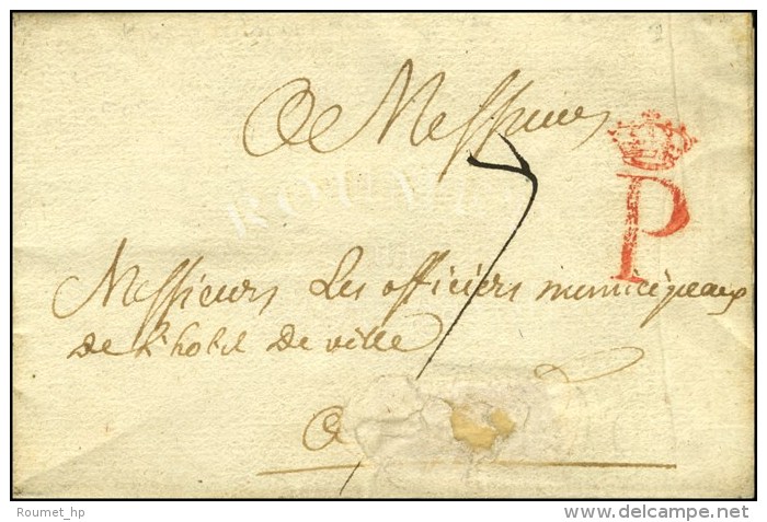 P Couronn&eacute; Rouge (L. N&deg; 6) Sur Lettre Avec Texte Dat&eacute; De Paris Le 8 Juillet (1771). - TB / SUP. -... - 1701-1800: Vorläufer XVIII