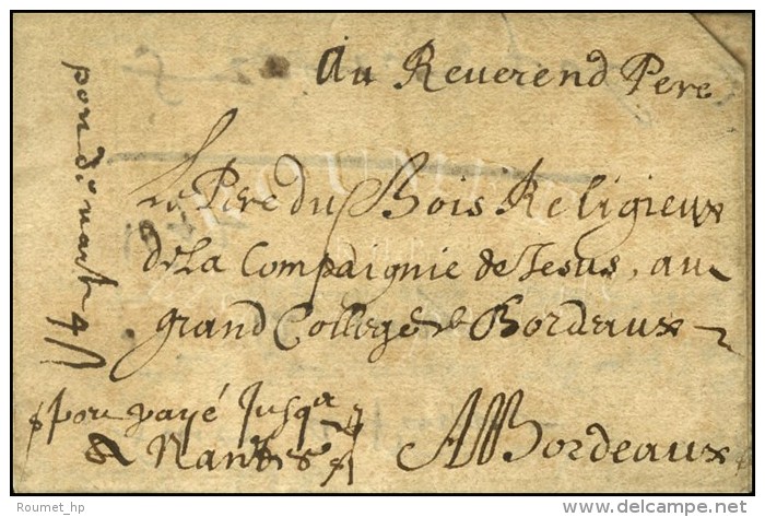 '' Port Pay&eacute; Jusqu'&agrave; Nantes 4 Sols '' Sur Lettre Avec Texte Dat&eacute; De Paris Pour Bordeaux. 1642.... - ....-1700: Vorläufer