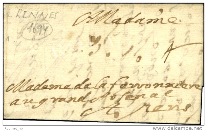 Lettre Avec Texte Dat&eacute; De Rennes. Au Recto, Mention De Taxe. 1694. - TB. - ....-1700: Vorläufer