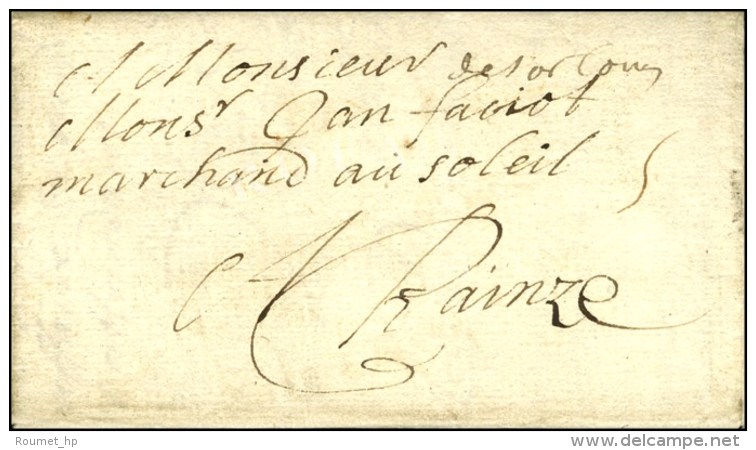 Lettre Avec Texte Dat&eacute; De Sarrelouis. Au Recto, Mention De Taxe. 1685. - TB / SUP. - ....-1700: Précurseurs