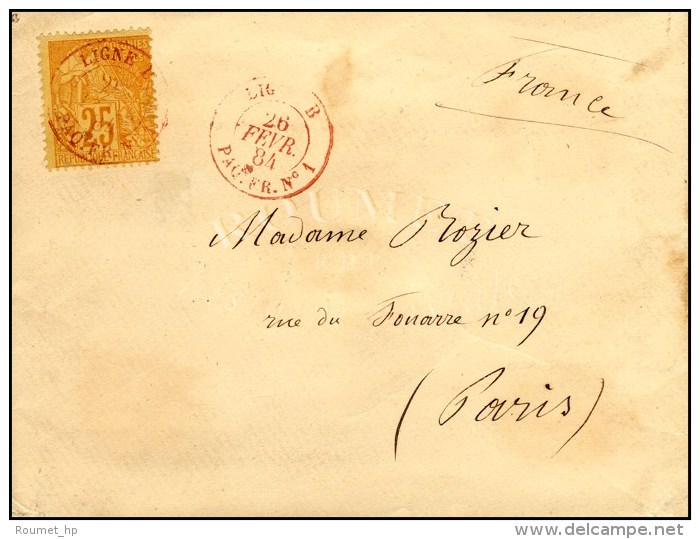 C&agrave;d Rouge LIGNE B / PAQ. FR. N&deg; 1 / CG N&deg; 53 Sur Lettre Pour Paris. 1884. - TB. - R. - Schiffspost