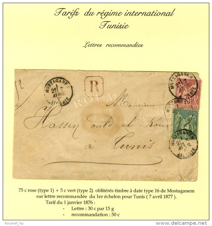 C&agrave;d MOSTAGANEM / ALGERIE / N&deg; 71 + 75 Sur Lettre Recommand&eacute;e Pour Tunis. 1877. - TB. - R. - Sonstige & Ohne Zuordnung