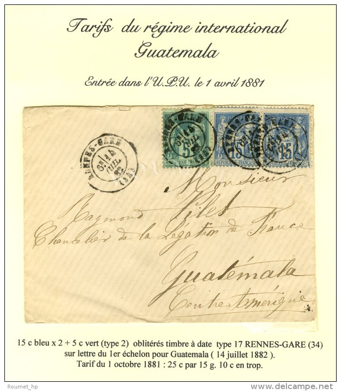 C&agrave;d RENNES-GARE / 34 / N&deg; 75 + 90 (2) Sur Lettre Pour Le Guatemala. 1882. - SUP. - R. - Sonstige & Ohne Zuordnung