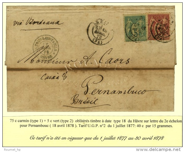 C&agrave;d LE HAVRE (74) / N&deg; 71 + 75 18 AVRIL 1878 Sur Lettre 2 Pour Pernambouc. Tr&egrave;s Rare Tarif... - Sonstige & Ohne Zuordnung