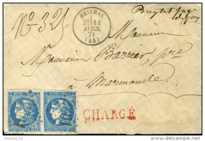 GC 2301 / N&deg; 46 Paire Belles Marges C&agrave;d T 16 MEILHAN (45) Sur Lettre Charg&eacute;e Pour Marmande. Au... - 1870 Ausgabe Bordeaux