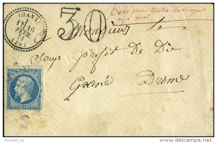 N&deg; 22 Obl Sur Lettre Avec C&agrave;d T 23 Bleu GRANNE (25), Taxe 30 DT Bleue Et Mention '' Taxe Pour Timbre... - 1862 Napoléon III