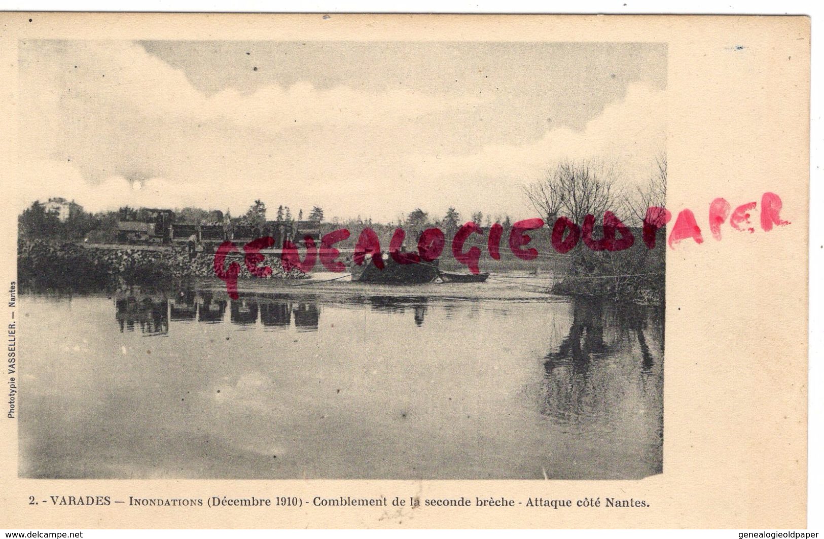 44 - VARADES - INONDATIONS DECEMBRE 1910-COMBLEMENT DE LA SECONDE BRECHE - ATTAQUE COTES NANTES - Varades