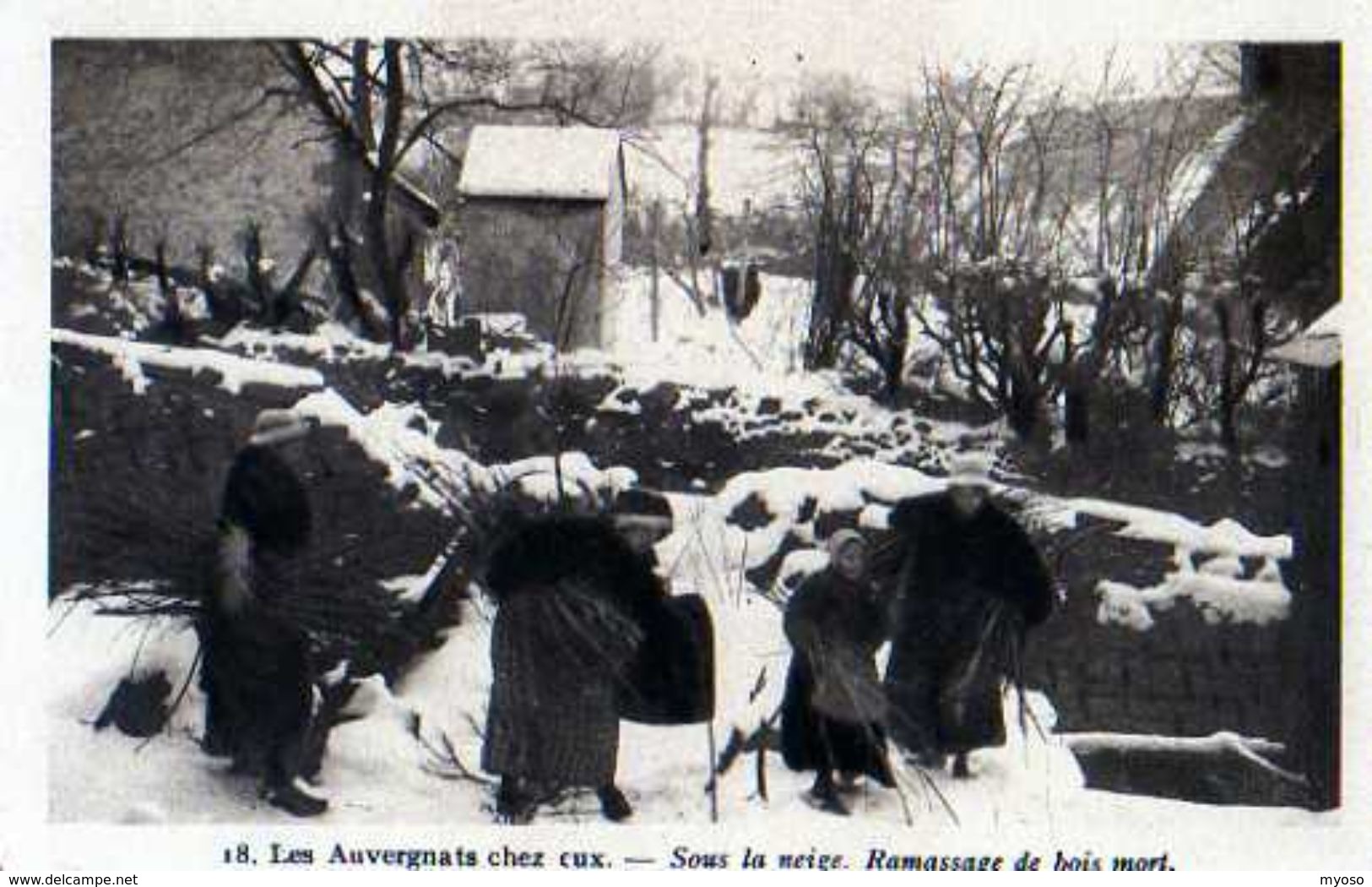 Les AUVERGNATS Chez Eux N°18 Sous La Neige Ramassage De Bois Mort - Auvergne