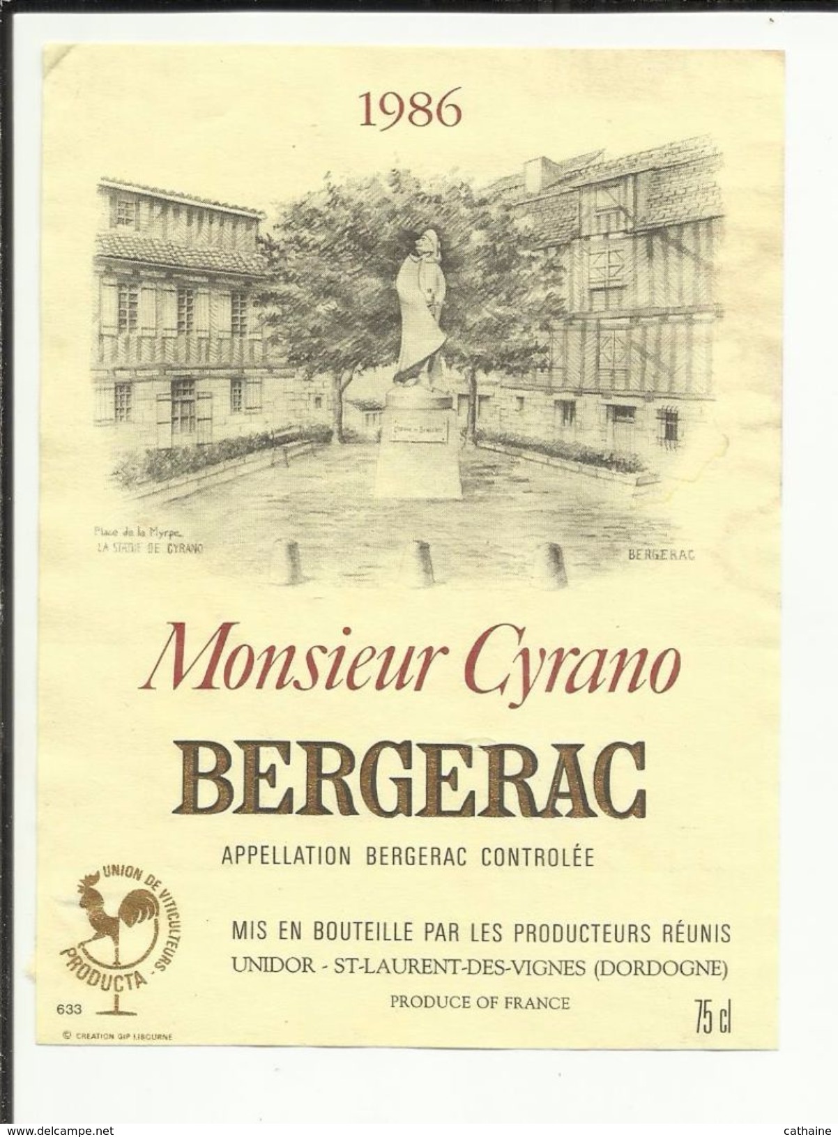 ETIQUETTE . VIN DE BERGERAC .  MONSIEUR CYRANO .1986 .  MISE EN BOUTEILLE A SAINT LAURENT DES VIGNES - Bergerac