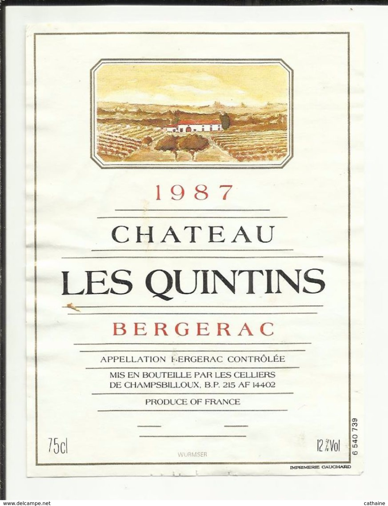 ETIQUETTE . VIN DE BERGERAC .  CHATEAU LES QUINTINS .1987 .  MISE EN BOUTEILLE PAR LES CELLIERS DE CHAMPSBILLOUX - Bergerac