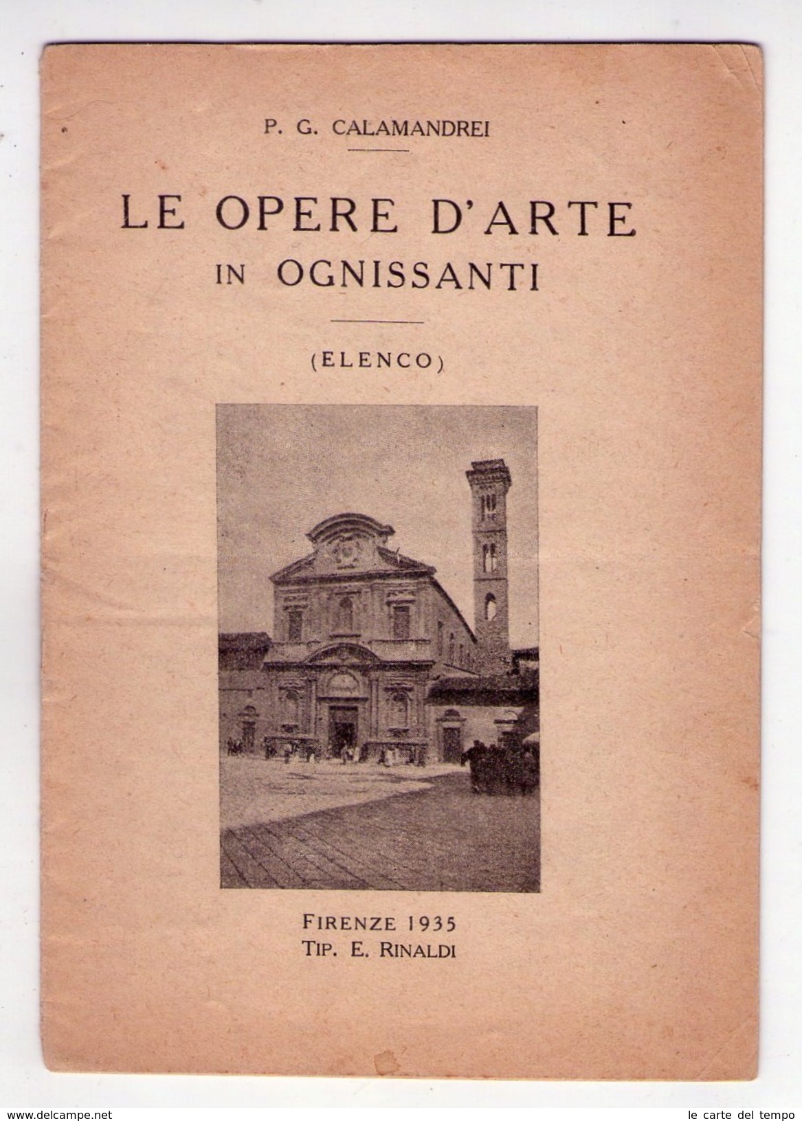 P. G. Calamandrei - Le Opere D'arte In Ognissanti "elenco". 1935 - Arte, Architettura