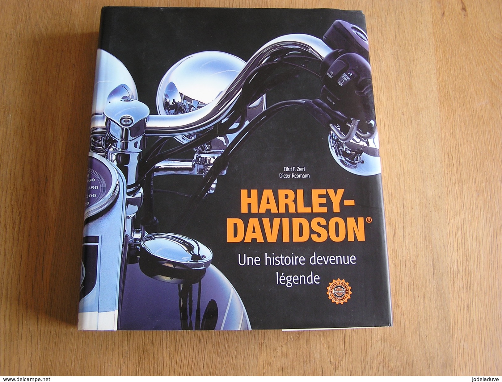 HARLEY DAVIDSON Une Histoire Devenue Légende Oluf F Zierl Moto Cycle Moto Motor Cycle Motos Biker Race Course Bikers - Moto