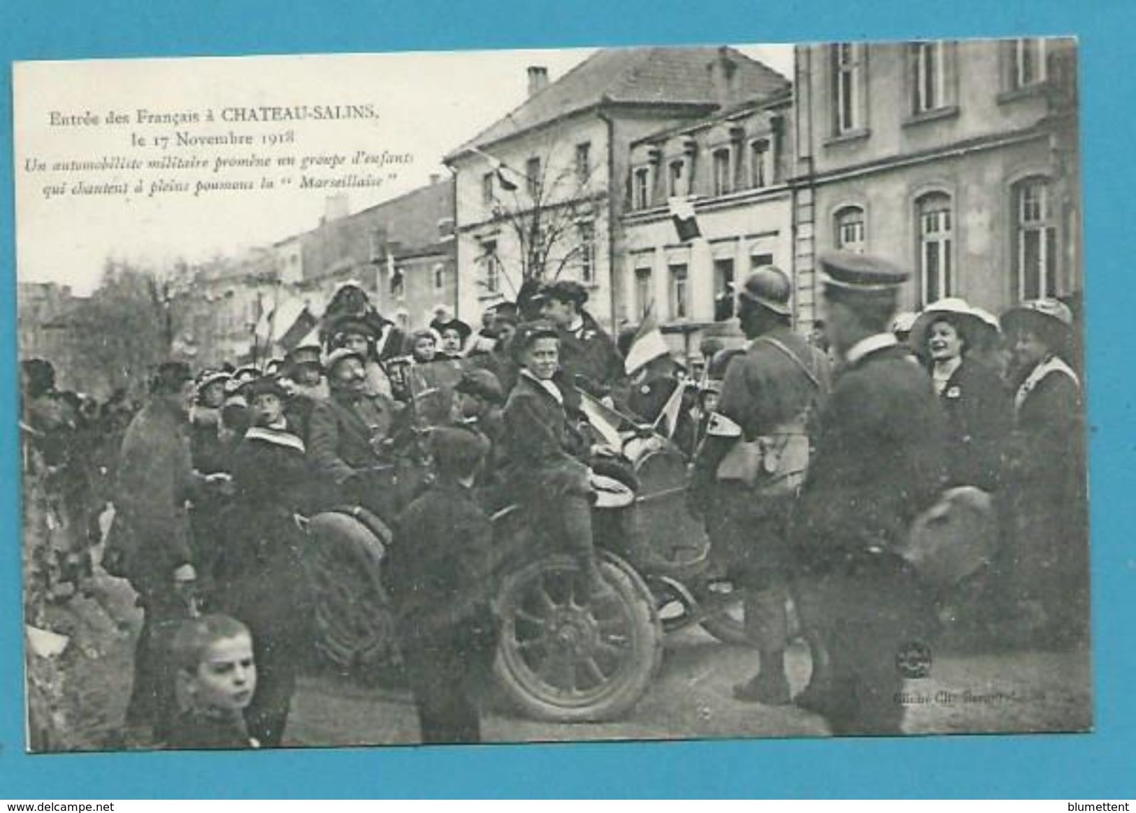 CPA Militaires Militaria Entrée Des Français En 1918 à CHATEAU-SALINS 57 - Chateau Salins