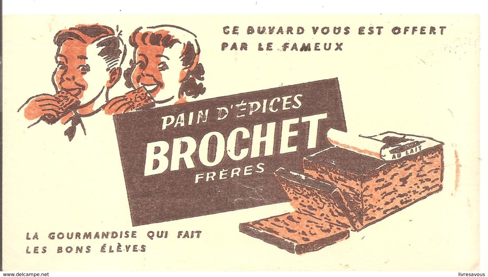 Buvard BROCHET Pain D'Epices BROCHET Frères La Gourmandise Qui Fait Les Bon éléves - Pain D'épices