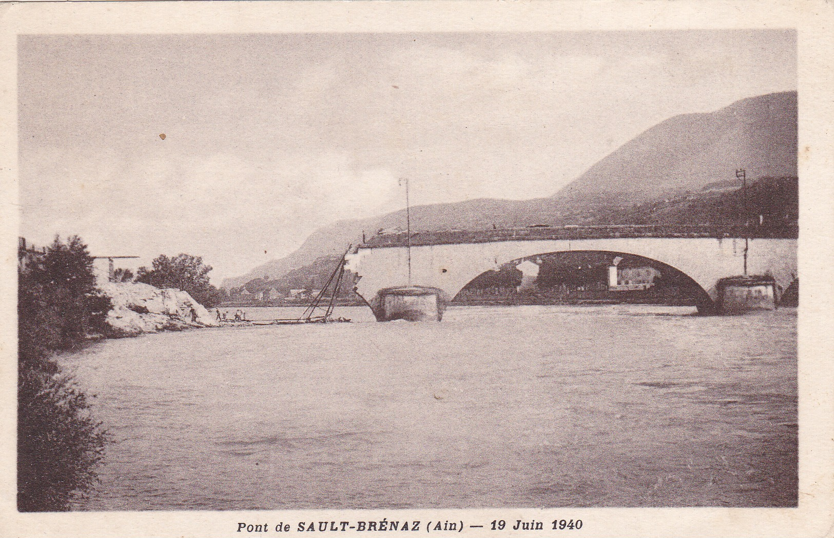 CPA - Pont De Sault-Brénaz (Ain) : 19 Juin 1940 - Zonder Classificatie