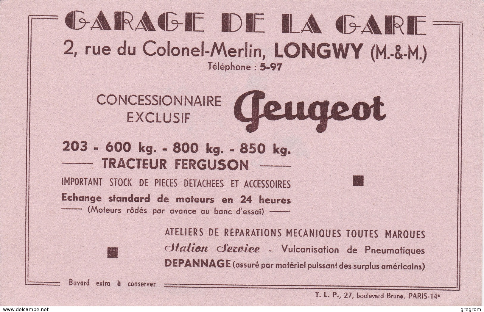 BUVARD :  Automobiles PEUGEOT Tracteur Ferguson , Garage De La Gare LONGWY - Automobil