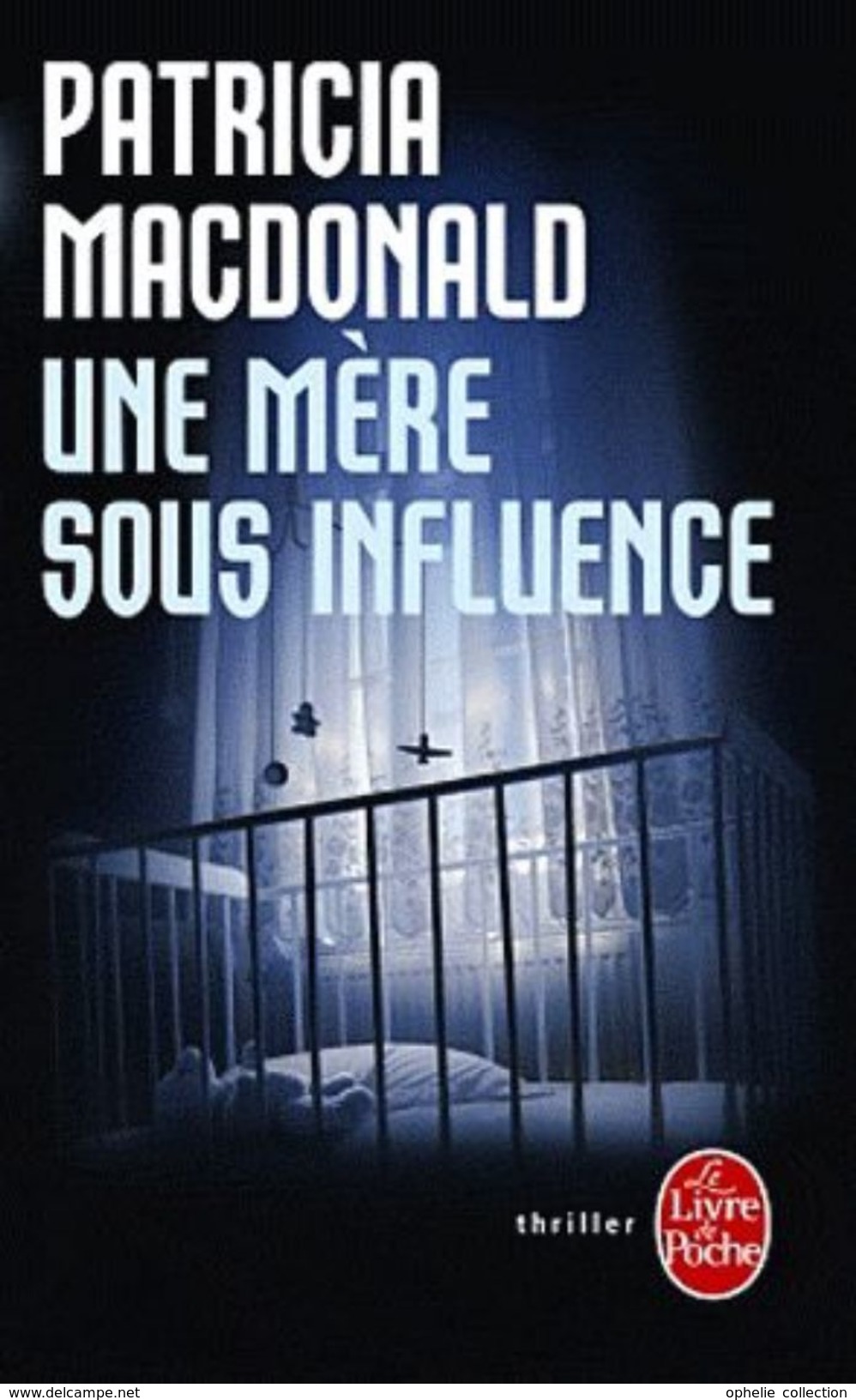 Une Mère Sous Influence Patricia Macdonald - Hachette - Point Rouge